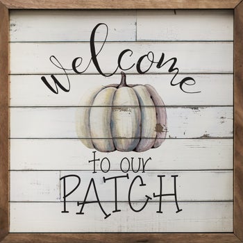 Welcome To Our Patch White Pumpkin Whitewash